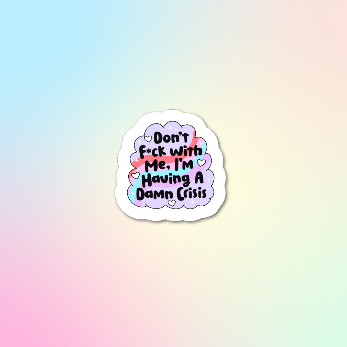 Having A Damn Crisis Sticker