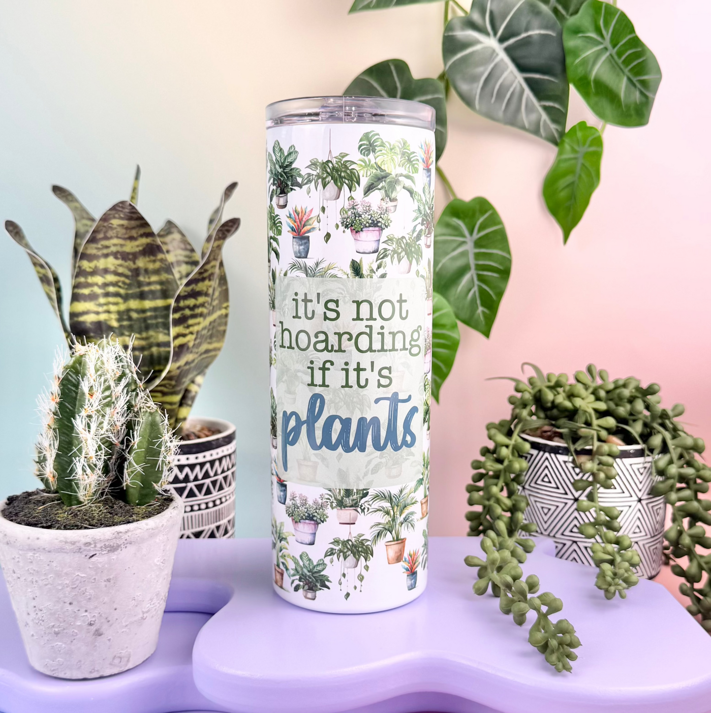 It's Not Hoarding If It's Plants 20oz Insulated Tumbler