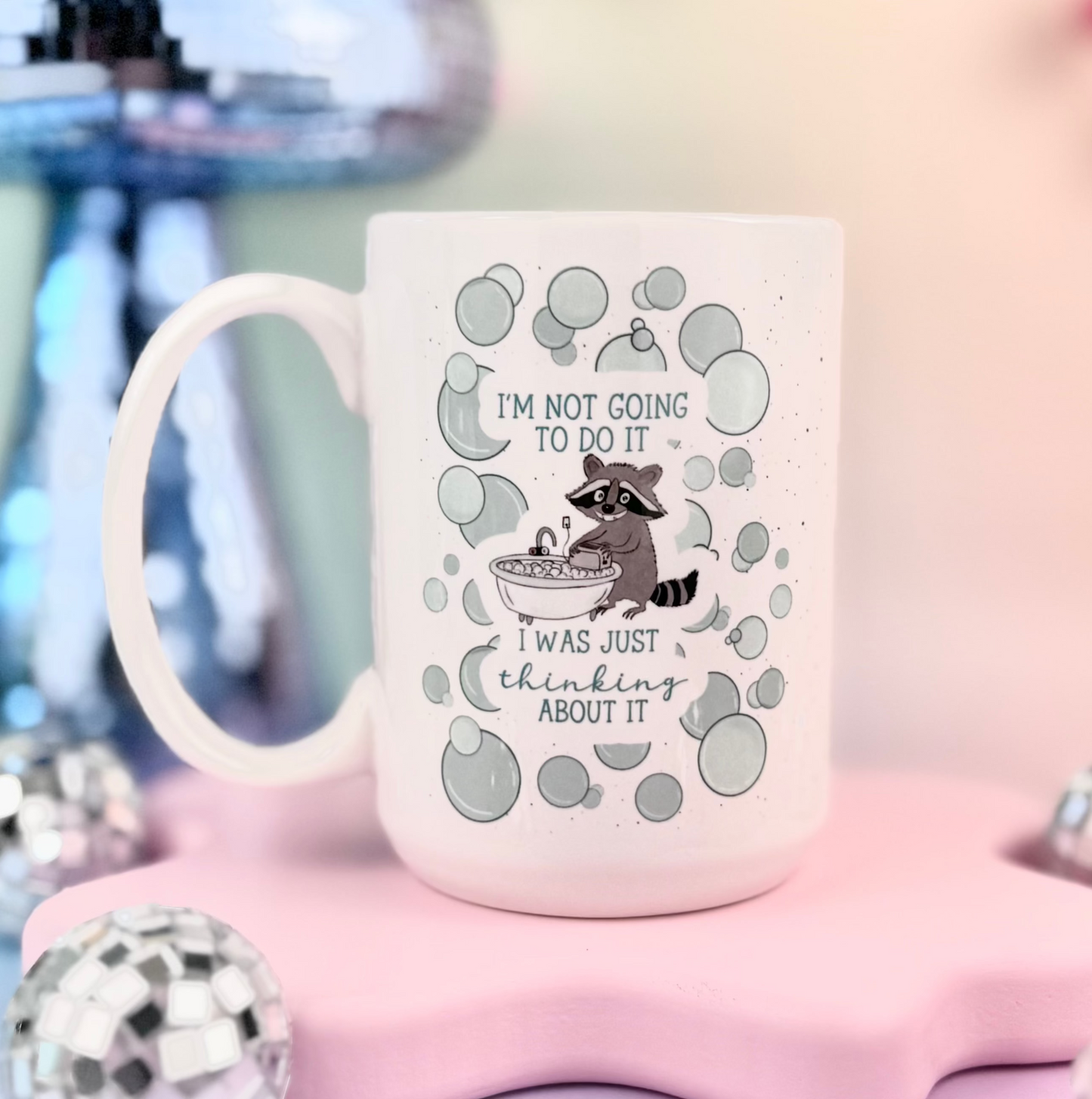 Not Going To Do It Raccoon Toaster Bath 15oz Mug