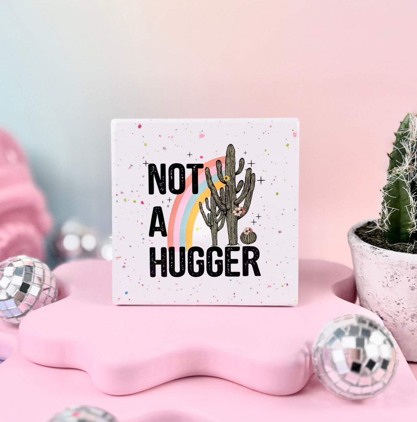 Not A Hugger Ceramic Coaster