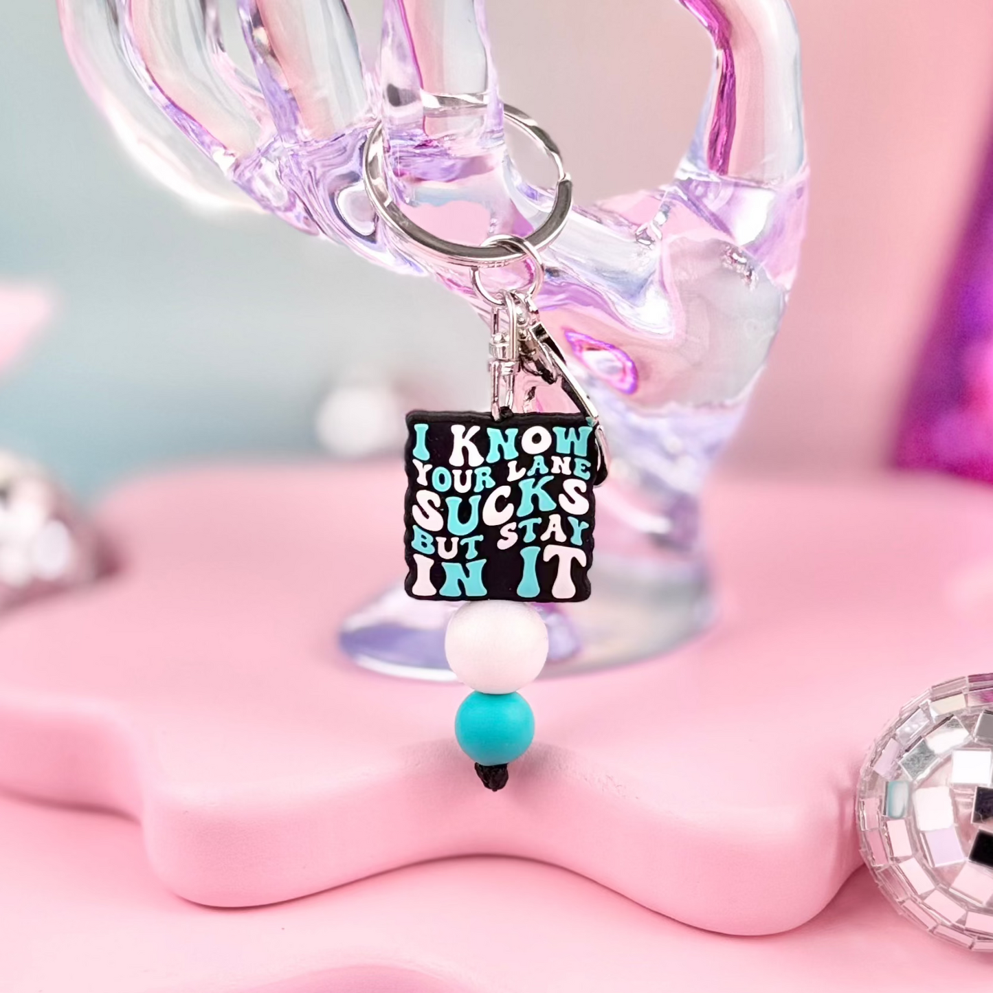 Your Lane Sucks But Stay In It Keychain