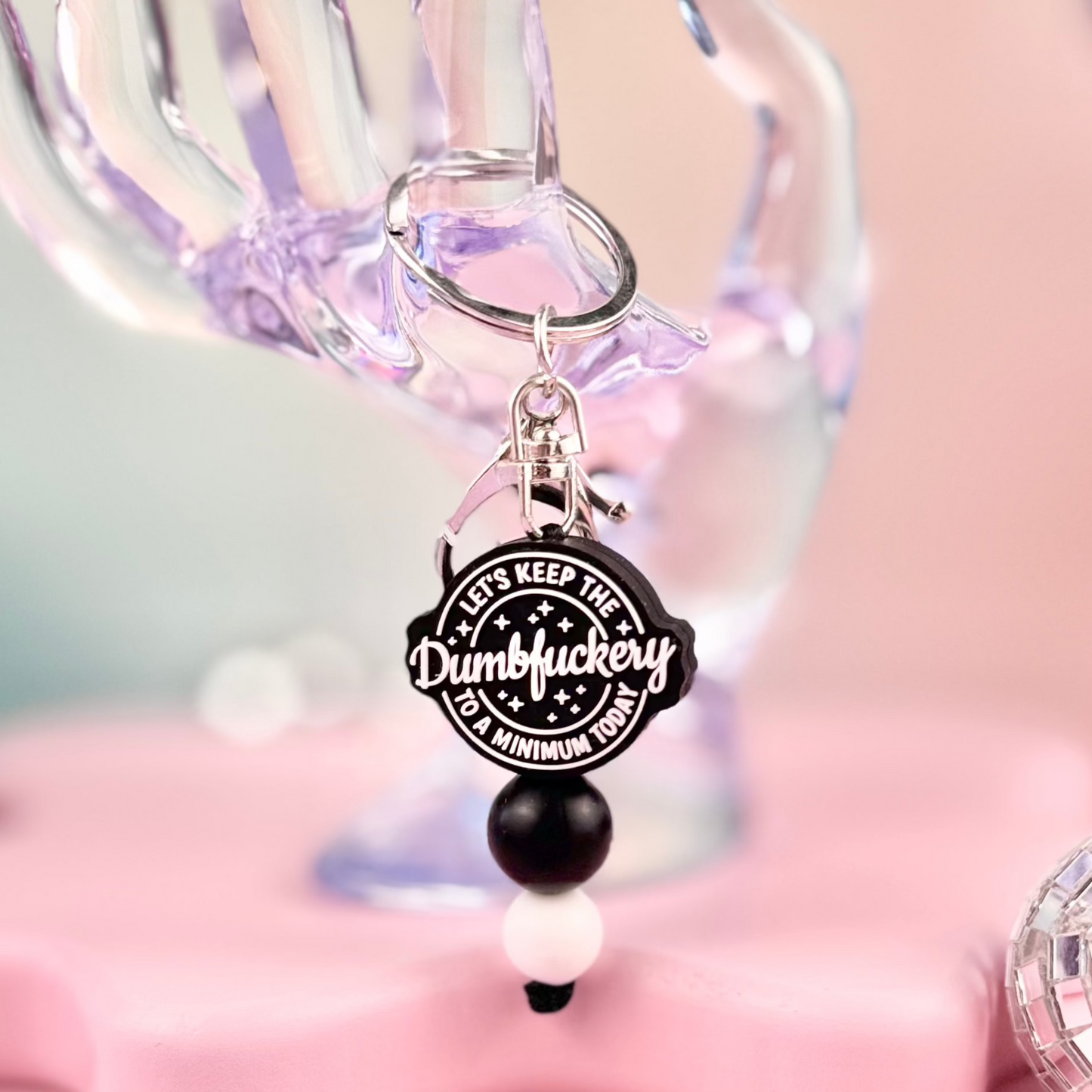 Keep The Dumbfuckery To A Minimum Keychain