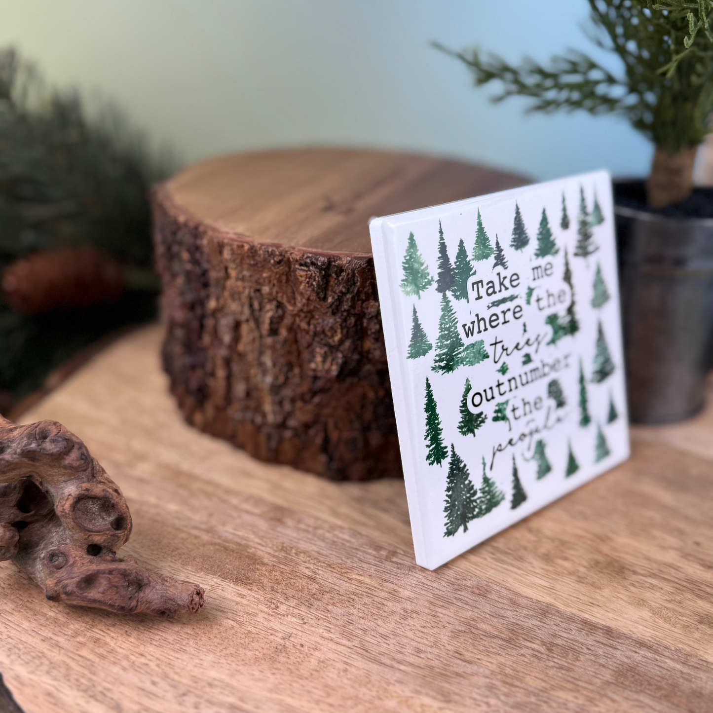 Trees Outnumber The People Ceramic Coaster