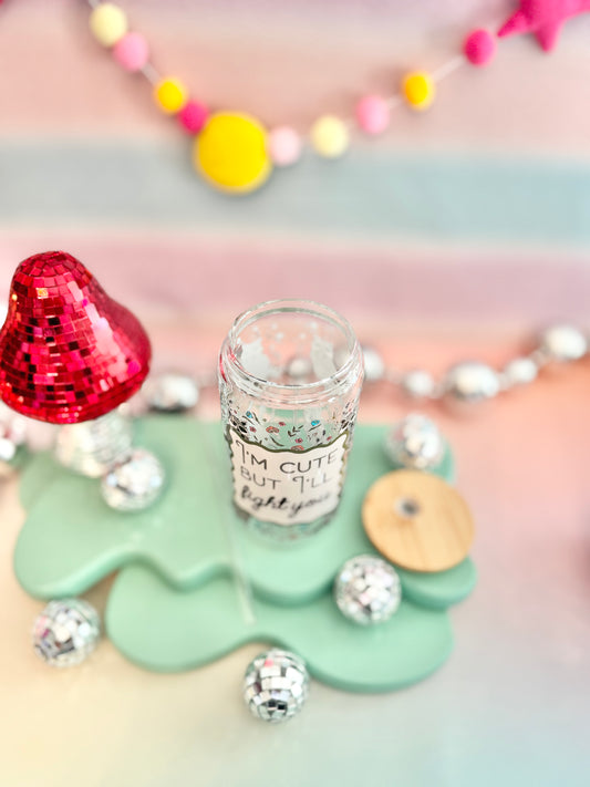 I'm Cute But I'll Fight You Glass Can