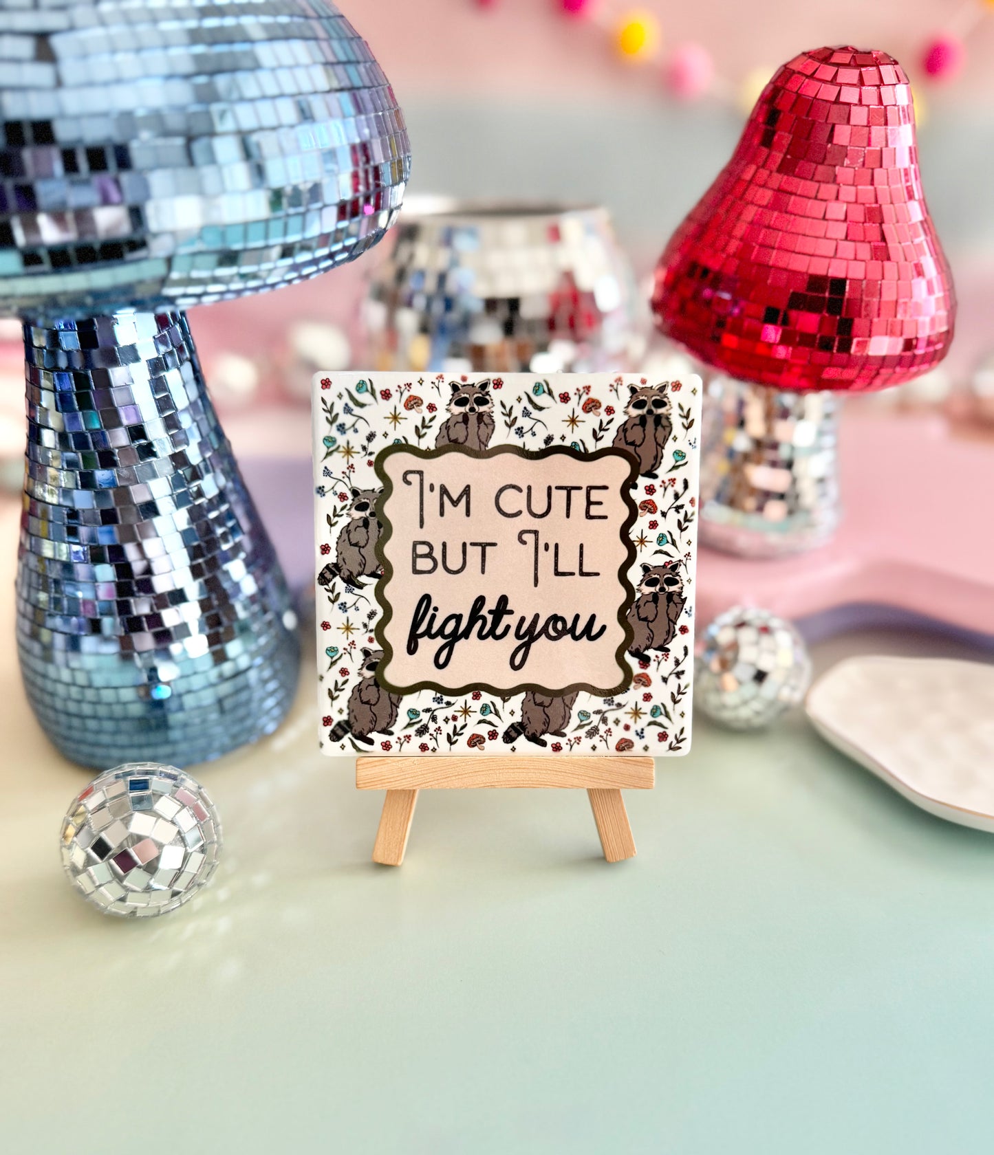 I'm Cute But I'll Fight You Ceramic Coaster