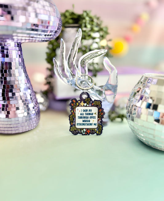 Spite Strengthens Me Keychain