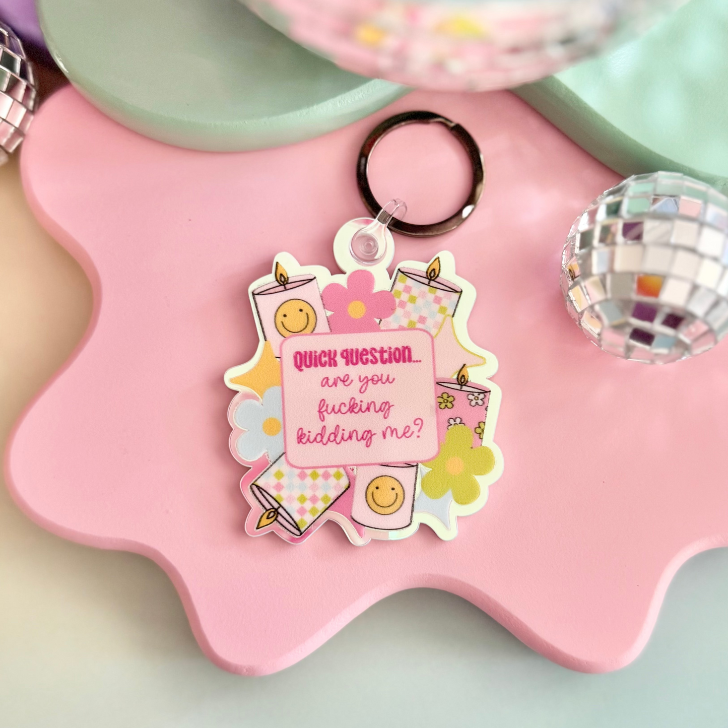 Are You Fucking Kidding Me Keychain