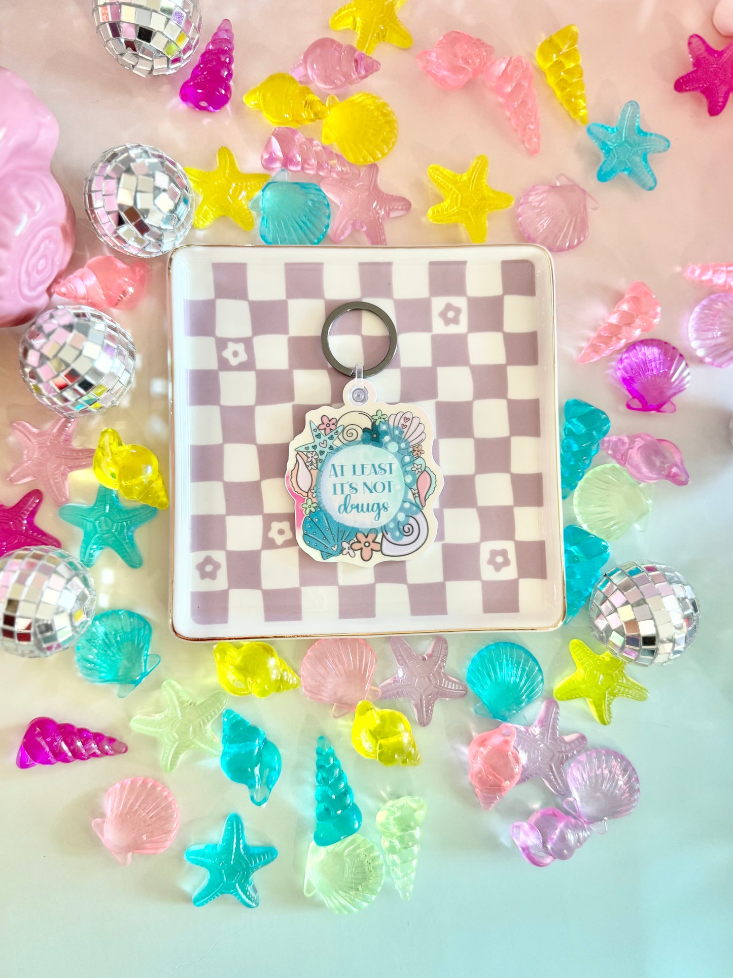 Seashells At Least It's Not Drugs Keychain