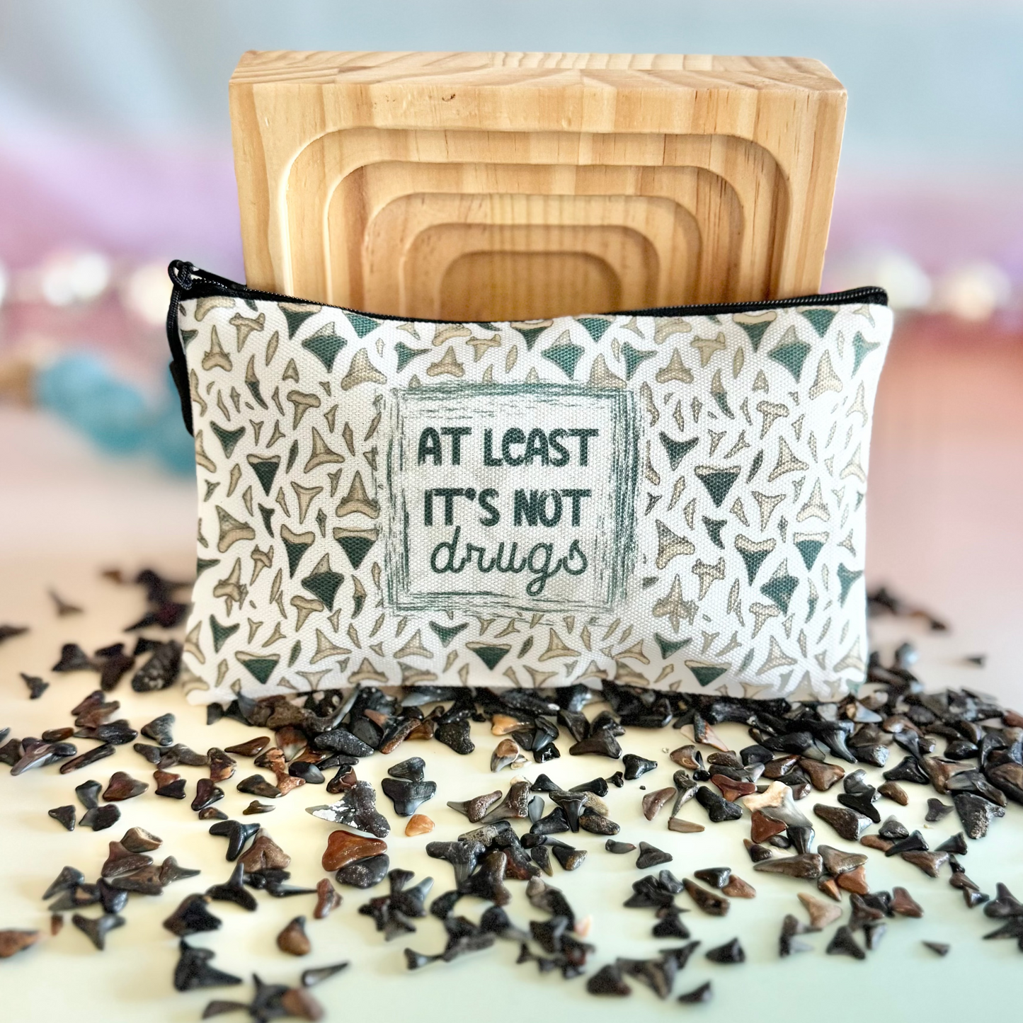 Shark Teeth-At Least It's Not Drugs Zipper Pouch