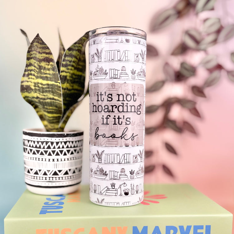 It's Not Hoarding If It's Books 20oz Insulated Tumbler