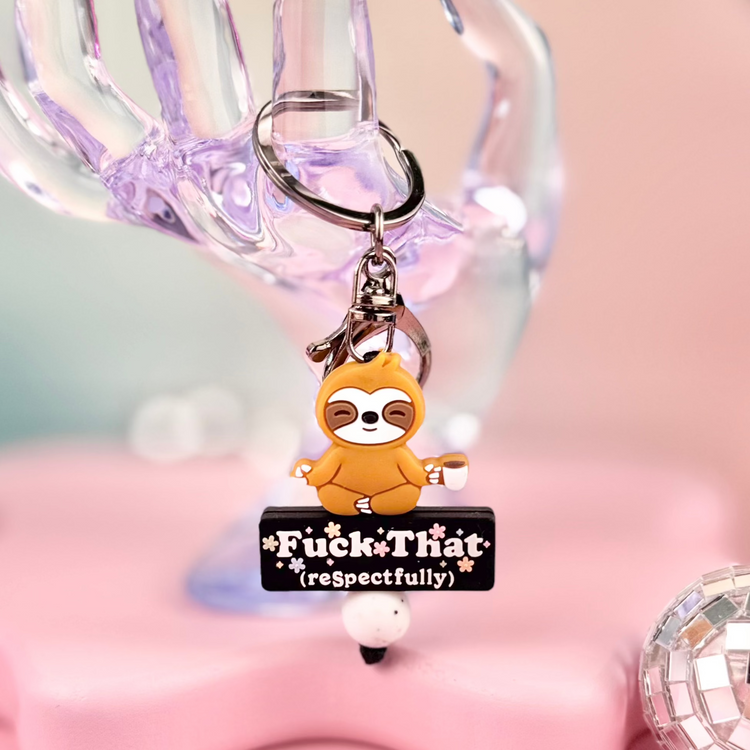 Fuck That Sloth Keychain