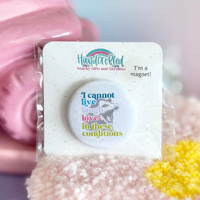 Cannot Live Laugh Love 1.5" Magnet