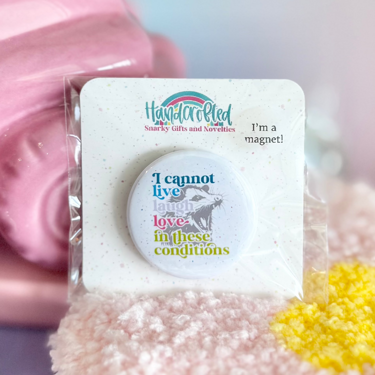 Cannot Live Laugh Love 1.5" Magnet