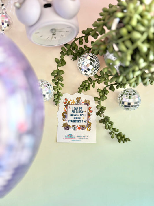 Spite Strengthens Me Sticker