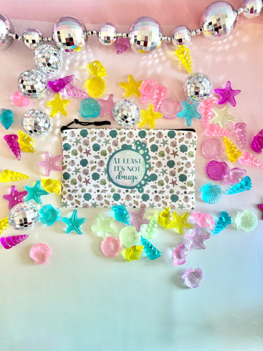 Seashells At Least It's Not Drugs Zipper Pouch