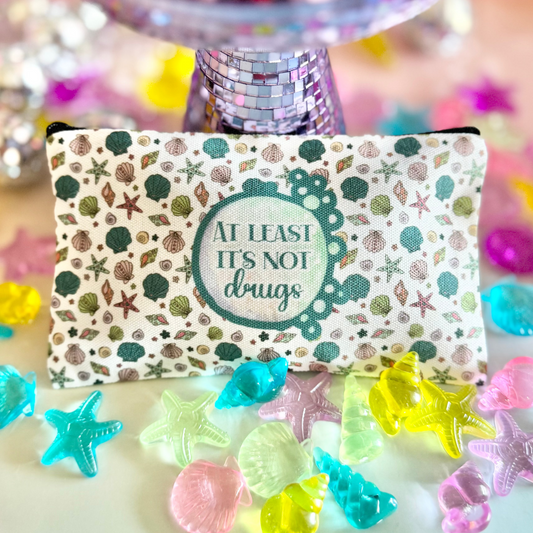 Seashells At Least It's Not Drugs Zipper Pouch