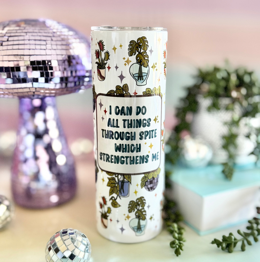 Spite Strengthens Me 20oz Insulated Tumbler