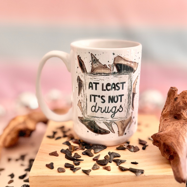 Shark Teeth-At Least It's Not Drugs 15oz Mug