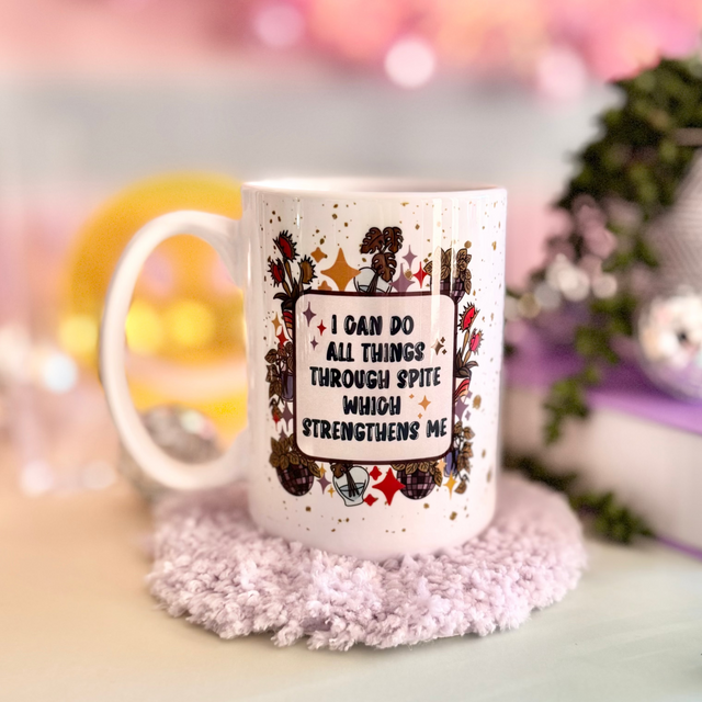 Spite Strengthens Me 15oz Mug
