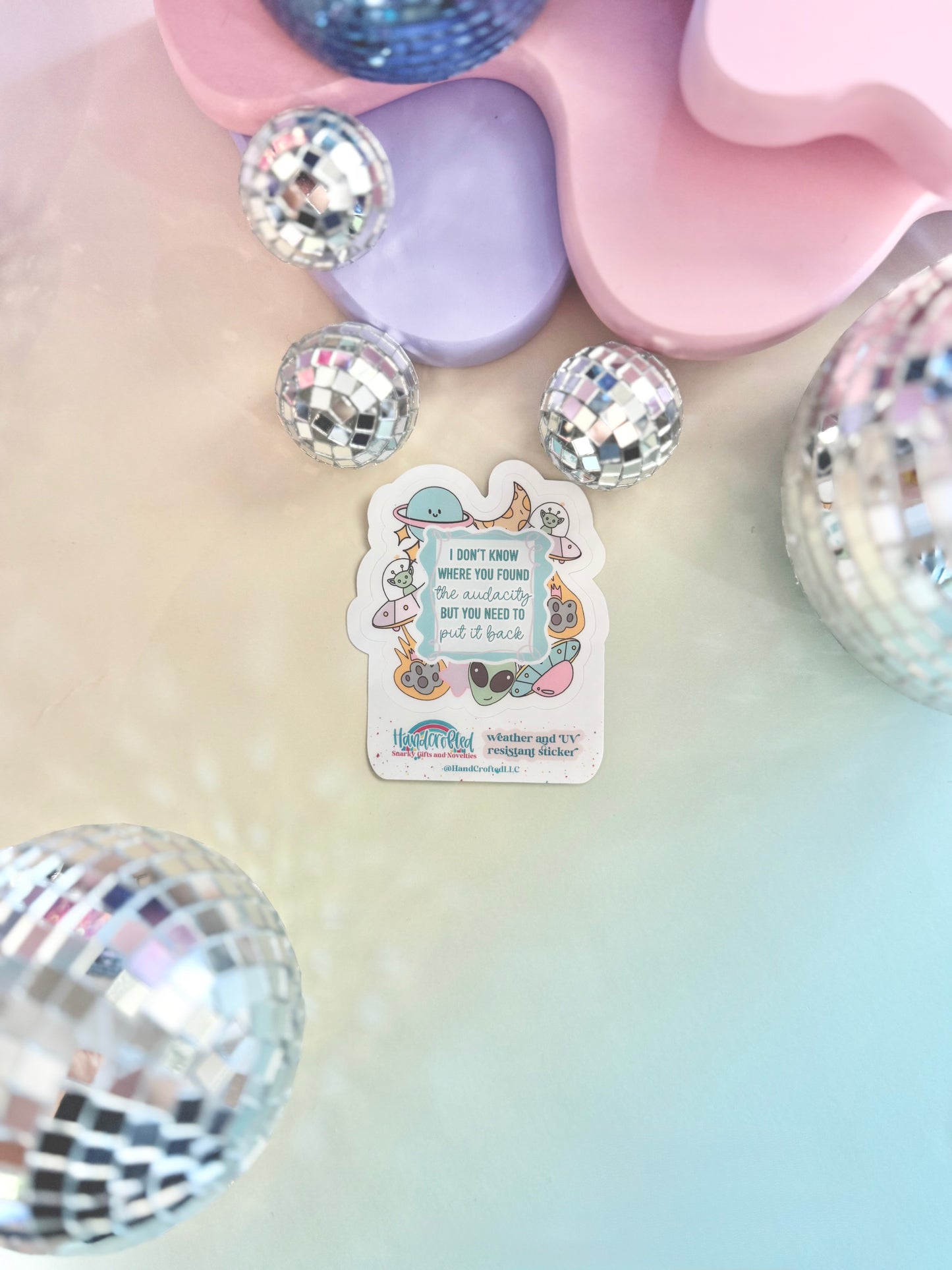 I Don't Know Where You Found The Audacity Sticker